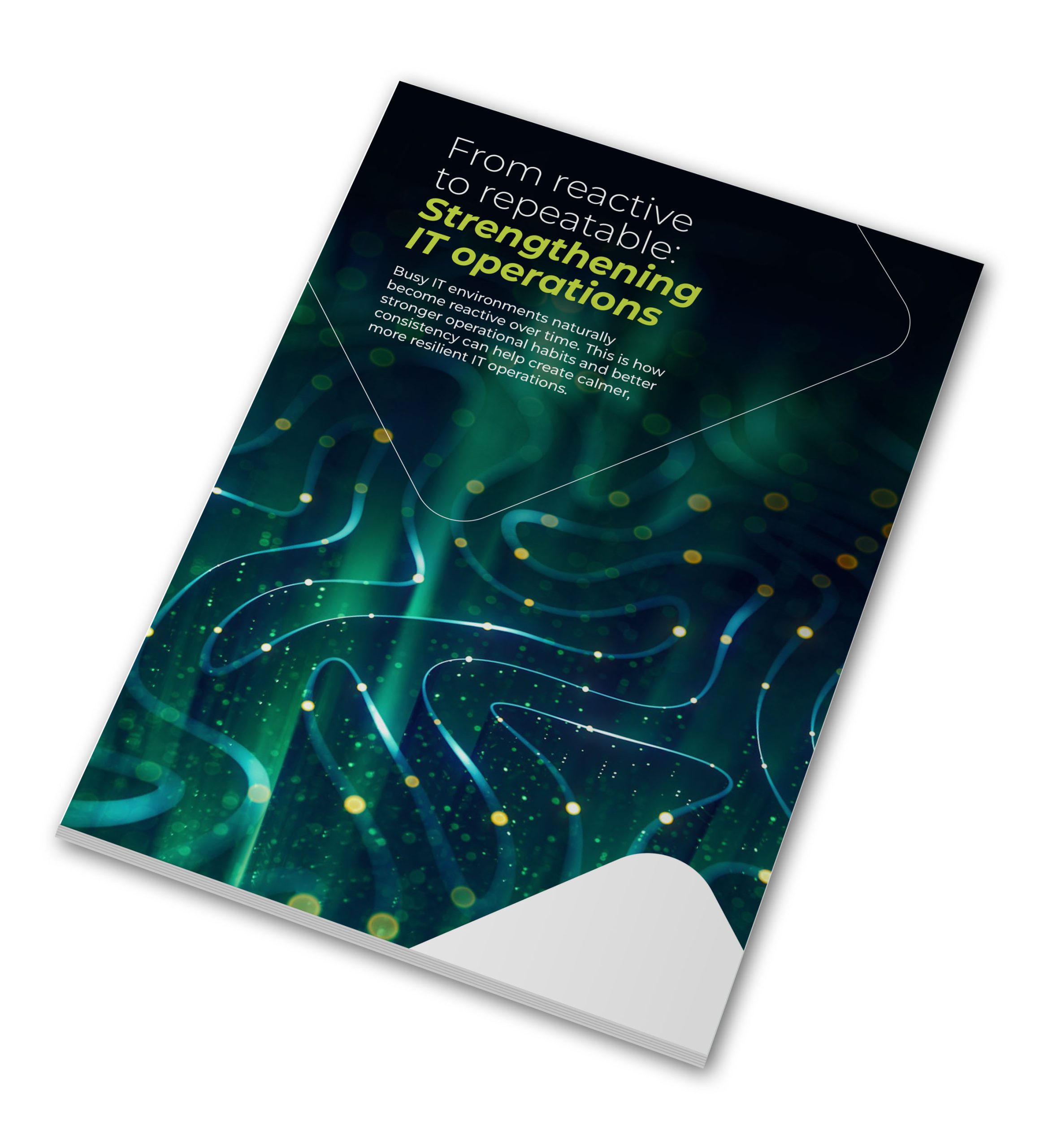 From reactive to repeatable: Strengthening IT operations The Essential Guide to Moving Your Business to the Cloud in 2025