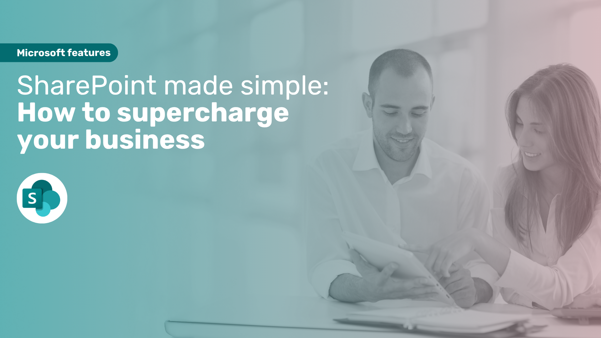 SharePoint Made Simple: How to Supercharge Your Business