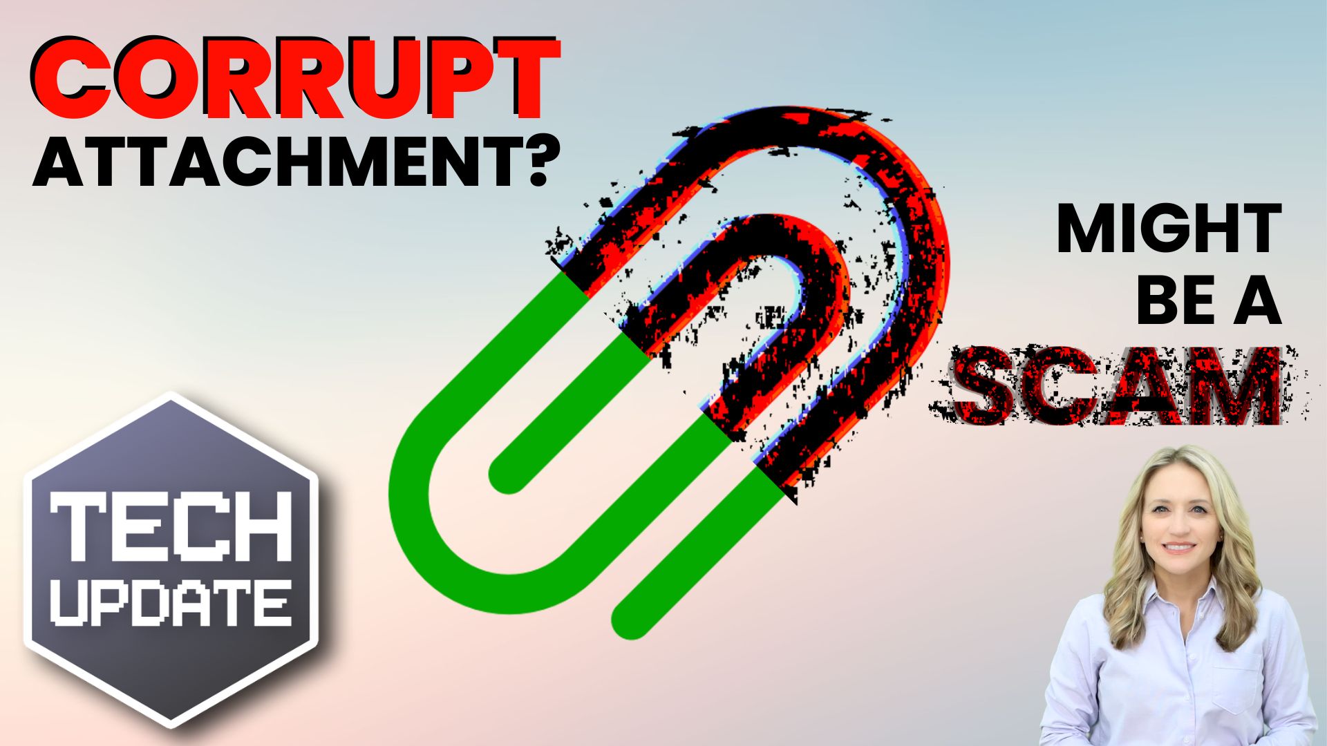 Beware of Corrupted Email Attachments