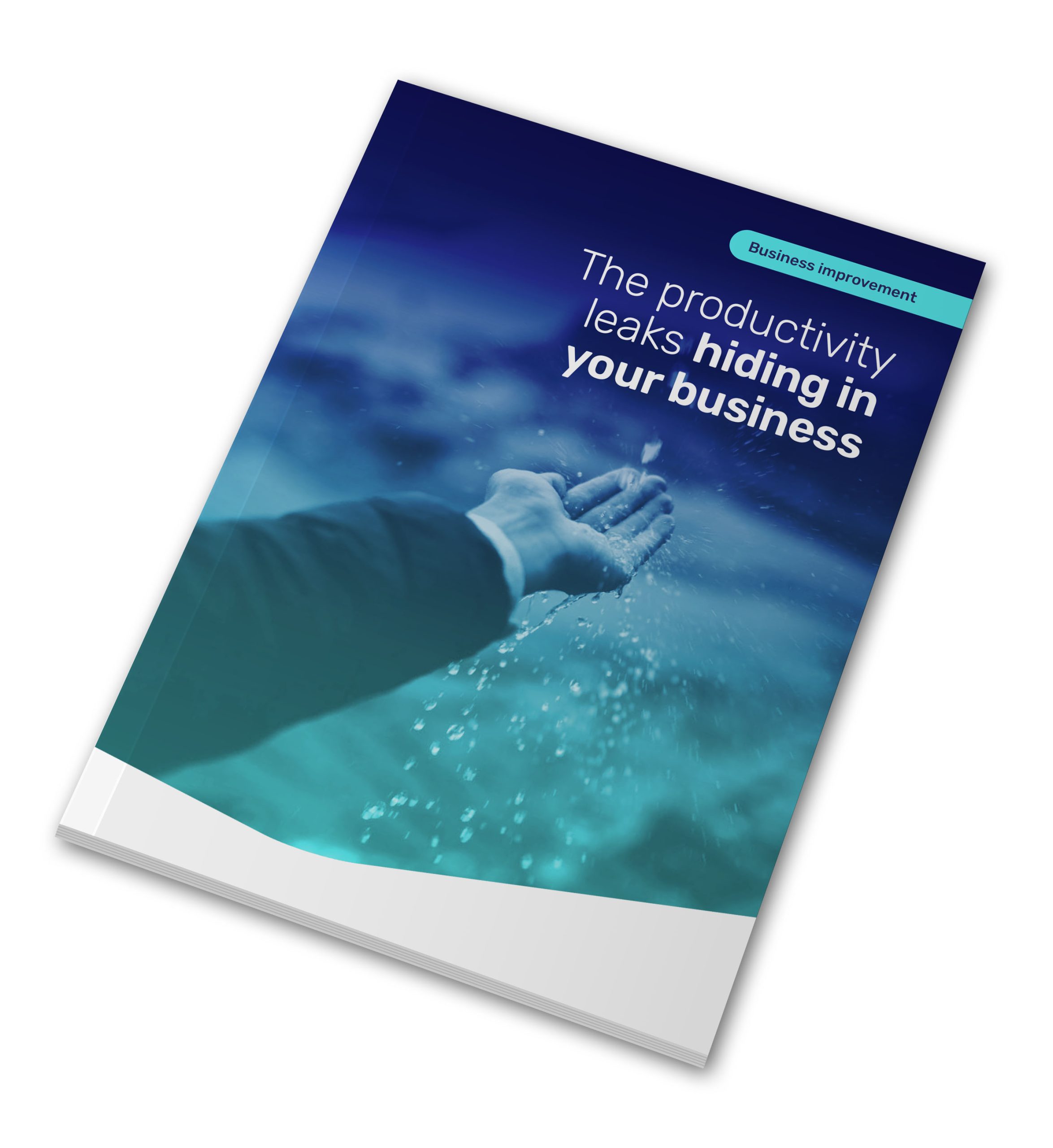 The Productivity Leaks Hiding in Your Business The Essential Guide to Moving Your Business to the Cloud in 2025